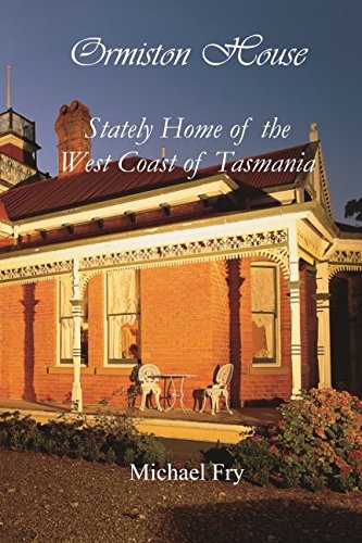Stock image for Ormiston House: Stately Home of the West Coast of Tasmania for sale by Ergodebooks