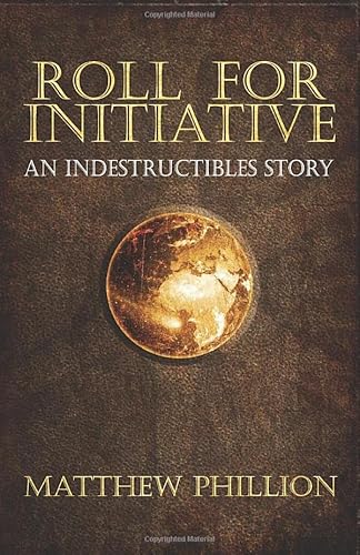 Stock image for Roll for Initiative: An Indestructibles Story for sale by Revaluation Books