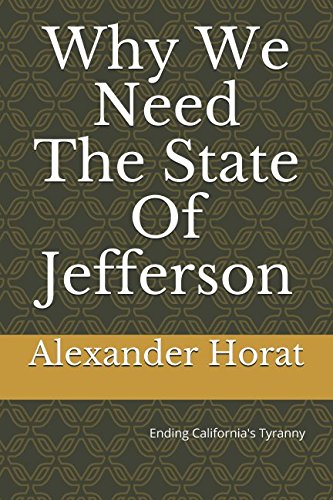 Stock image for Why We Need The State Of Jefferson for sale by Revaluation Books