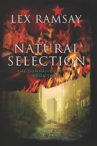 9781983280634: Natural Selection (The Downriver Trilogy)