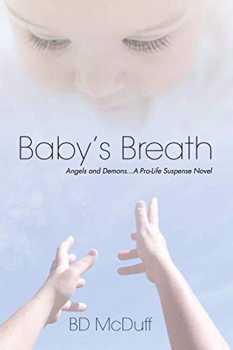 Stock image for Baby's Breath : Demons and Angels Suspense Novel for sale by Better World Books