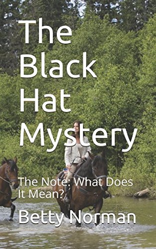 Imagen de archivo de The Black Hat Mystery: The Note: What Does It Mean? a la venta por SecondSale