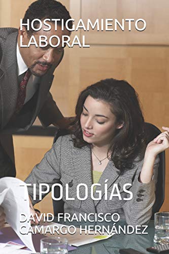 Stock image for HOSTIGAMIENTO LABORAL: TIPOLOGAS (Spanish Edition) for sale by Lucky's Textbooks