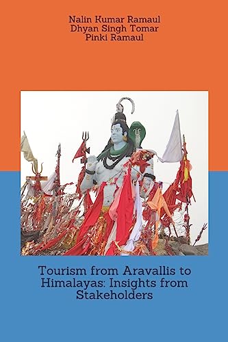 Stock image for Tourism from Aravallis to Himalayas: Insights from Stakeholders for sale by Lucky's Textbooks