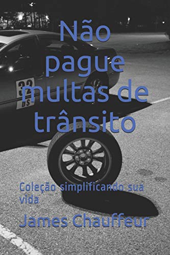 Stock image for No pague multas de trnsito: Coleo simplificando sua vida (Portuguese Edition) for sale by Lucky's Textbooks