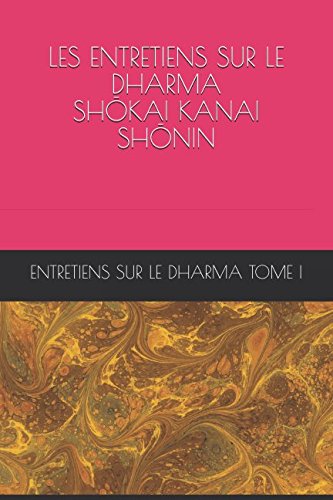 Beispielbild fr LES ENTRETIENS SUR LE DHARMA Tome I (entretiens dharma I) zum Verkauf von Revaluation Books