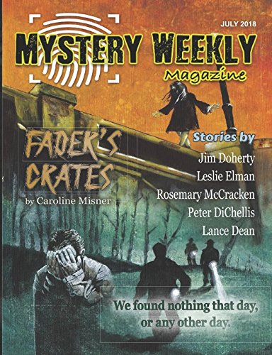 Stock image for Mystery Weekly Magazine: July 2018 (Mystery Weekly Magazine Issues) for sale by Revaluation Books