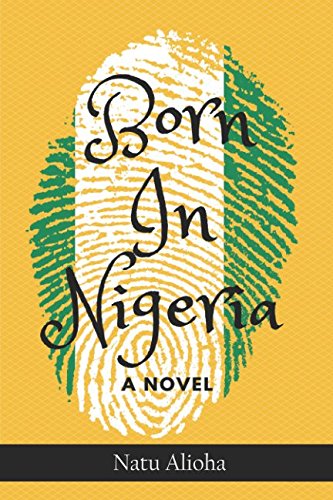Stock image for Born In Nigeria for sale by Revaluation Books
