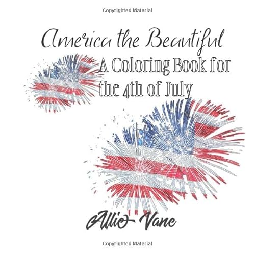 9781983311185: America the Beautiful: A 4th of July Coloring Book