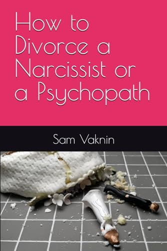 Beispielbild fr How to Divorce a Narcissist or a Psychopath zum Verkauf von AwesomeBooks