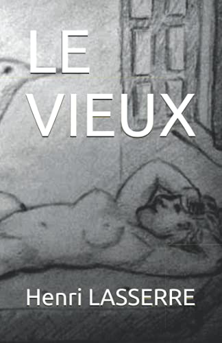 Beispielbild fr LE VIEUX (French Edition) zum Verkauf von Lucky's Textbooks