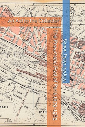 Stock image for The Pneumatic Post of Paris 1879-1965: An Aid to the Collector for sale by Revaluation Books