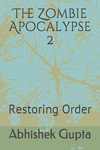 Stock image for The Zombie Apocalypse 2: Restoring Order for sale by Revaluation Books