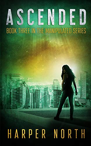 Stock image for Ascended: Book Three in the Manipulated Series for sale by Wonder Book