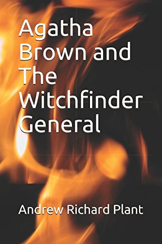 Beispielbild fr Agatha Brown and The Witchfinder General zum Verkauf von Half Price Books Inc.