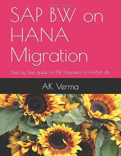 Stock image for SAP BW on HANA Migration: Step by Step guide on BW Migration to HANA db for sale by Revaluation Books