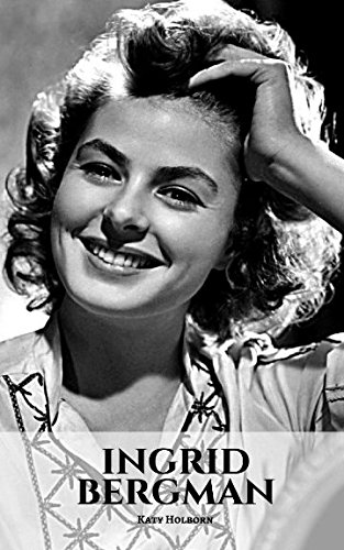 Stock image for INGRID BERGMAN: An Ingrid Bergman Biography for sale by Reliant Bookstore