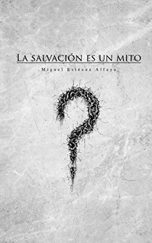 Stock image for La salvacin es un mito for sale by Revaluation Books