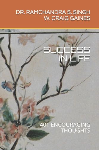 9781983349782: SUCCESS IN LIFE: 401 ENCOURAGING THOUGHTS