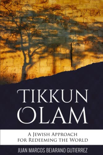 Beispielbild fr Tikkun Olam: A Jewish Approach for Redeeming the World zum Verkauf von HPB-Ruby