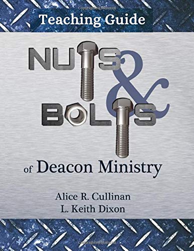 Stock image for Nuts and Bolts of Deacon Ministry: Teaching Guide for sale by Revaluation Books