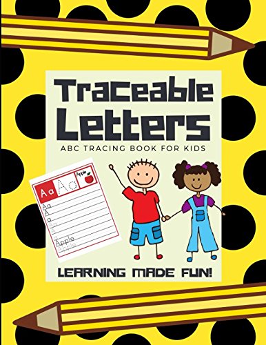 Stock image for Traceable Letters, ABC Tracing Book for Kids: Kids Learning Ages 3-5 (Alphabet Learning) for sale by ThriftBooks-Dallas