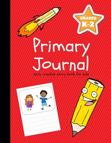 Primary Journal  Early Creative Story Book for Kids  Grades K 2  Creative Writing for Kids 