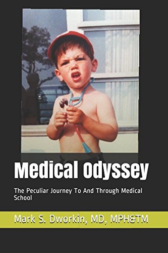 Imagen de archivo de Medical Odyssey: The Peculiar Journey To And Through Medical School a la venta por Revaluation Books