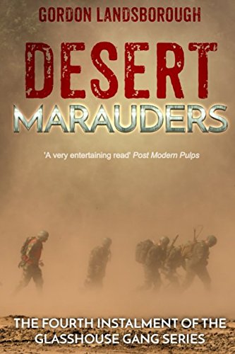 Stock image for Desert Marauders (The Glasshouse Gang) for sale by ThriftBooks-Dallas