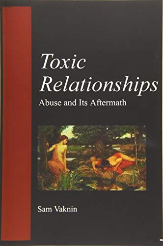 Beispielbild fr Toxic Relationships: Abuse and its Aftermath zum Verkauf von Revaluation Books