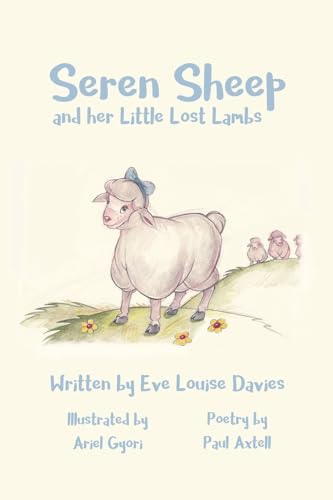 Stock image for Seren Sheep: and her Little Lost Lambs for sale by Goldstone Books