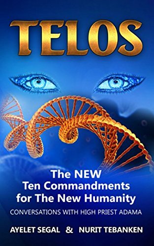 9781983396557: Telos: The New Ten Commandments for The New Humanity