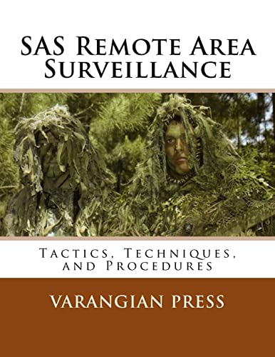 Stock image for SAS Remote Area Surveillance: Tactics, Techniques, and Prodedures for sale by Save With Sam