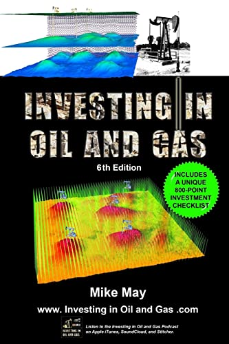 9781983409011: Investing in Oil and Gas (Sixth Edition): A Handbook for Direct Investing in Oil and Gas Well Drilling Ventures