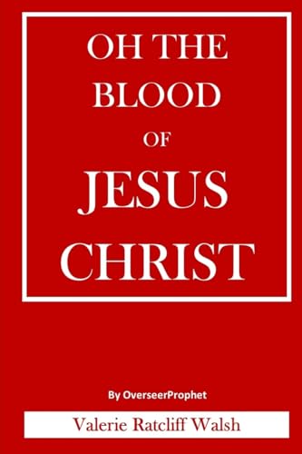 Stock image for Oh The Blood Of Jesus Christ for sale by Lucky's Textbooks