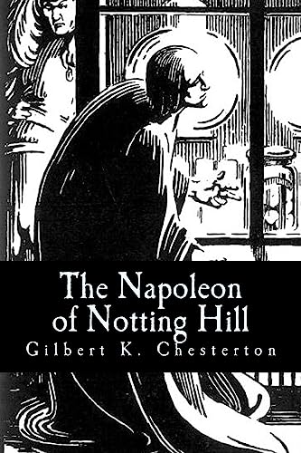 Imagen de archivo de The Napoleon of Notting Hill a la venta por Books Do Furnish A Room