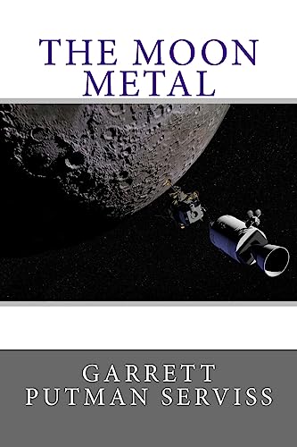 Stock image for The Moon Metal for sale by Lucky's Textbooks