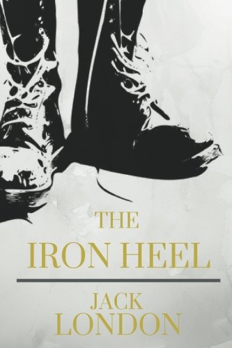 9781983474088: The Iron Heel by Jack London: The Iron Heel by Jack London