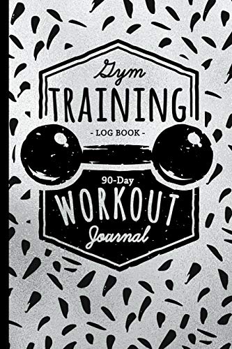 9781983474743: Gym Training Log Book-90 Day Workout Journal: Sliver and Black - 90 Day Undated Daily Training, Fitness & Workout Diary, 6x9 Food & Exercise Log, 200 Pages (Fitness Journals and Workout Logs)