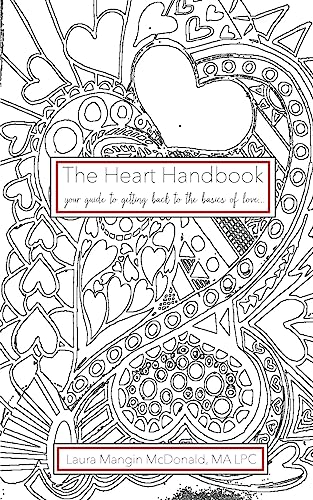 Stock image for The Heart Handbook.your guide to getting back to the basics of love for sale by Your Online Bookstore