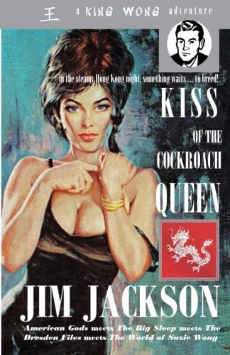 Stock image for Kiss of the Cockroach Queen: a King Wong Adventure (The King Wong Adventures) for sale by ThriftBooks-Atlanta