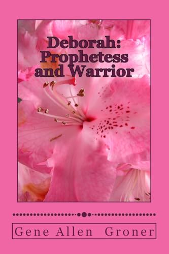 9781983488450: Deborah: Prophetess and Warrior (Women in the Bible)