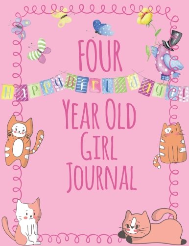 Stock image for Four Year Old Girls Journal: Blank and Wide Ruled Journal for Little Girls; 4 Year Old Birthday Girl Gift for sale by ThriftBooks-Atlanta