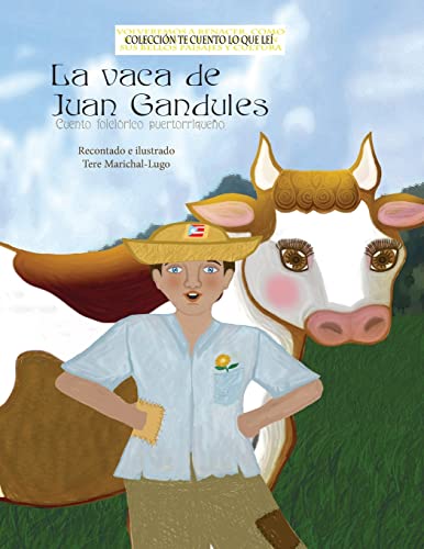 Stock image for La vaca de Juan Gandules (Tere Cuento Love Questions Lei) (Spanish Edition) for sale by Save With Sam