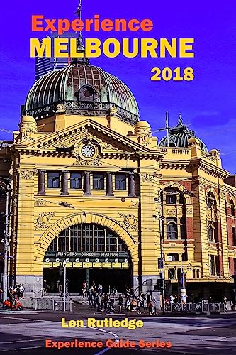 Beispielbild fr Experience Melbourne 2018 zum Verkauf von THE SAINT BOOKSTORE