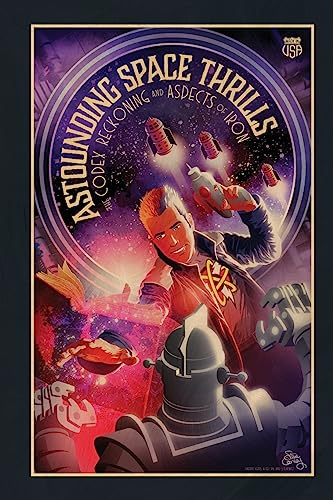 Stock image for Astounding Space Thrills: The Codex Reckoning and Aspects of Iron for sale by THE SAINT BOOKSTORE