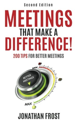 Stock image for Meetings That Make A Difference: 200 Tips For Better Meetings for sale by Revaluation Books
