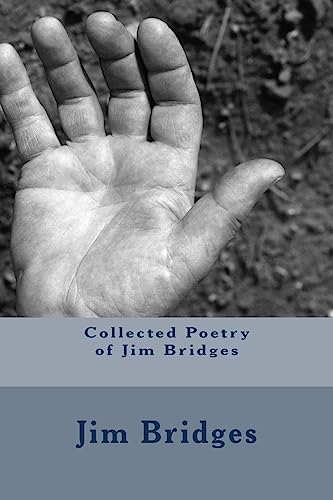 9781983503634: Collected Poetry of Jim Bridges