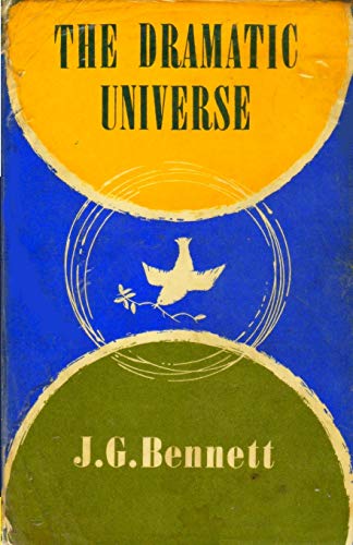 Stock image for The Dramatic Universe: Volume 1: The Foundations of Natural Philosophy (The Collected Works of J.G. Bennett) for sale by Lucky's Textbooks