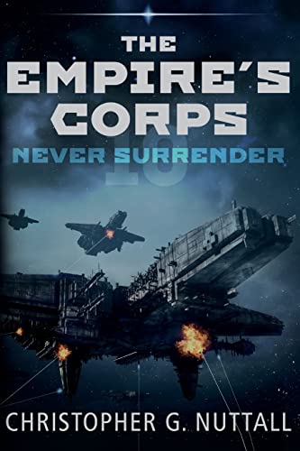 Stock image for Never Surrender (The Empire's Corps) for sale by Save With Sam